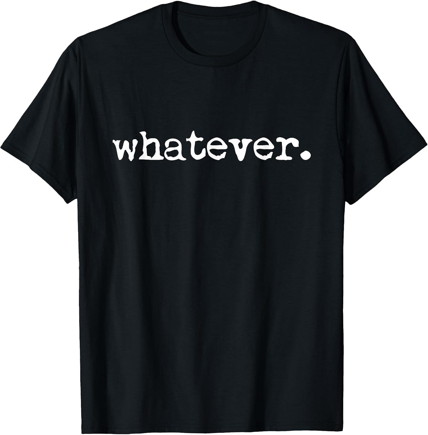 Whatever Sarcasm Sarcastic Funny T-Shirt
