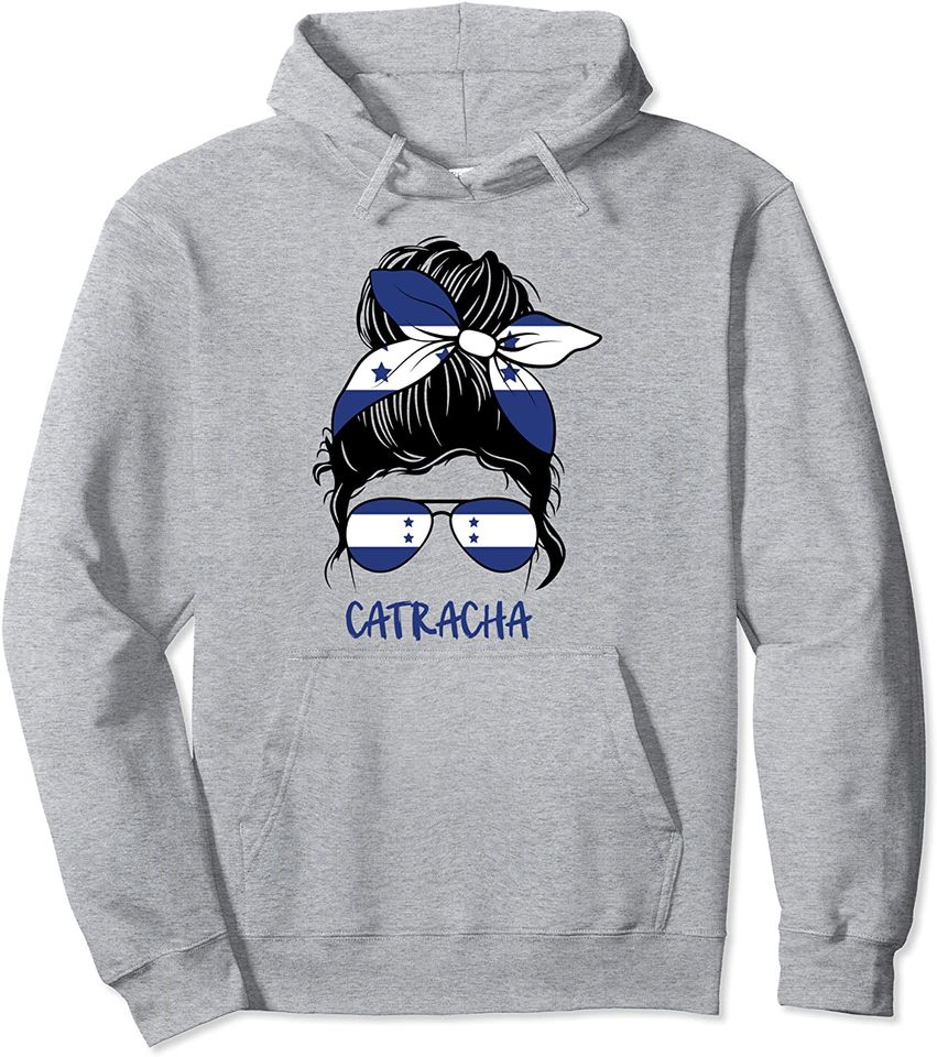 Catracha Hoodie  For Hondurans Honduras Flag Girl Pullover