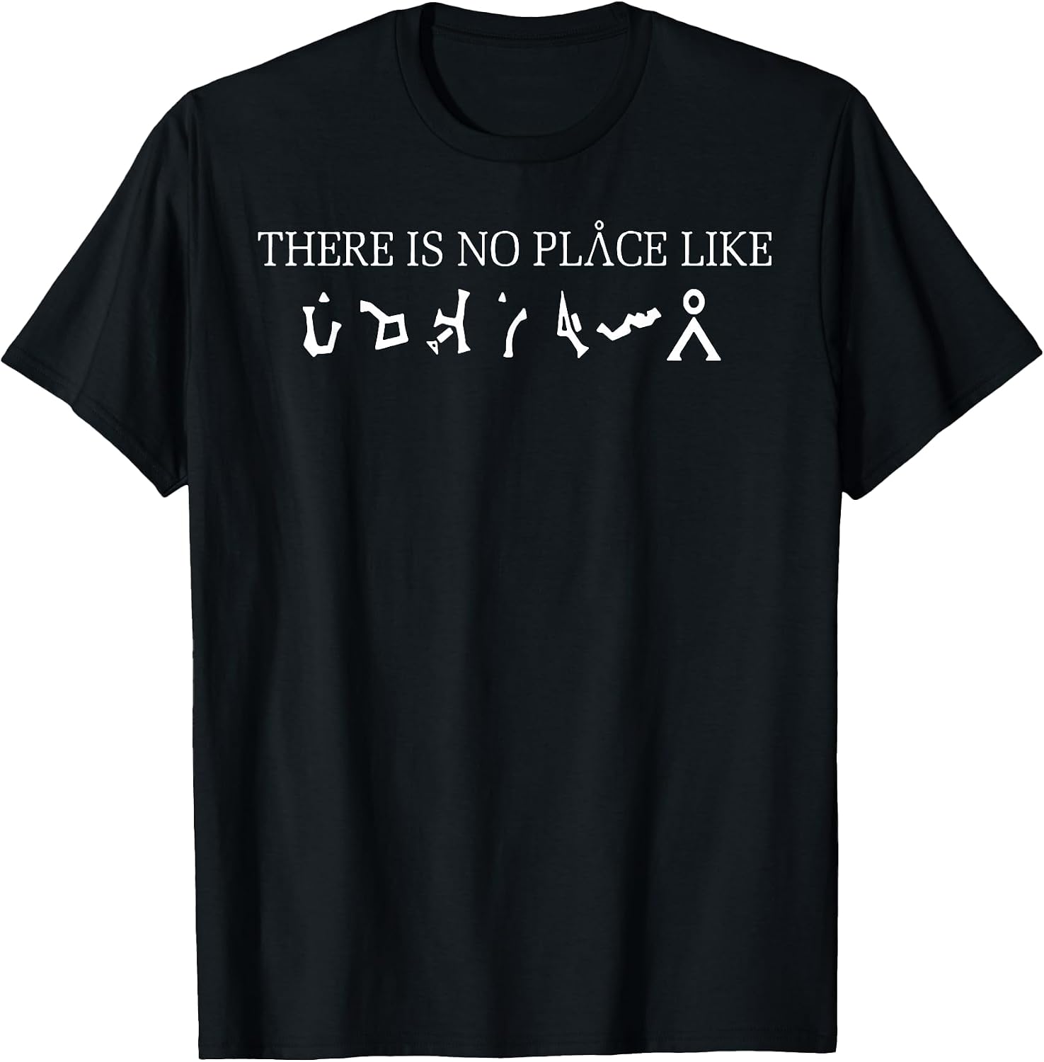Funny There Is No Place Like Sci-Fi Tee Shirt