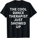 Cool Dance Therapist Humor Quote Merch