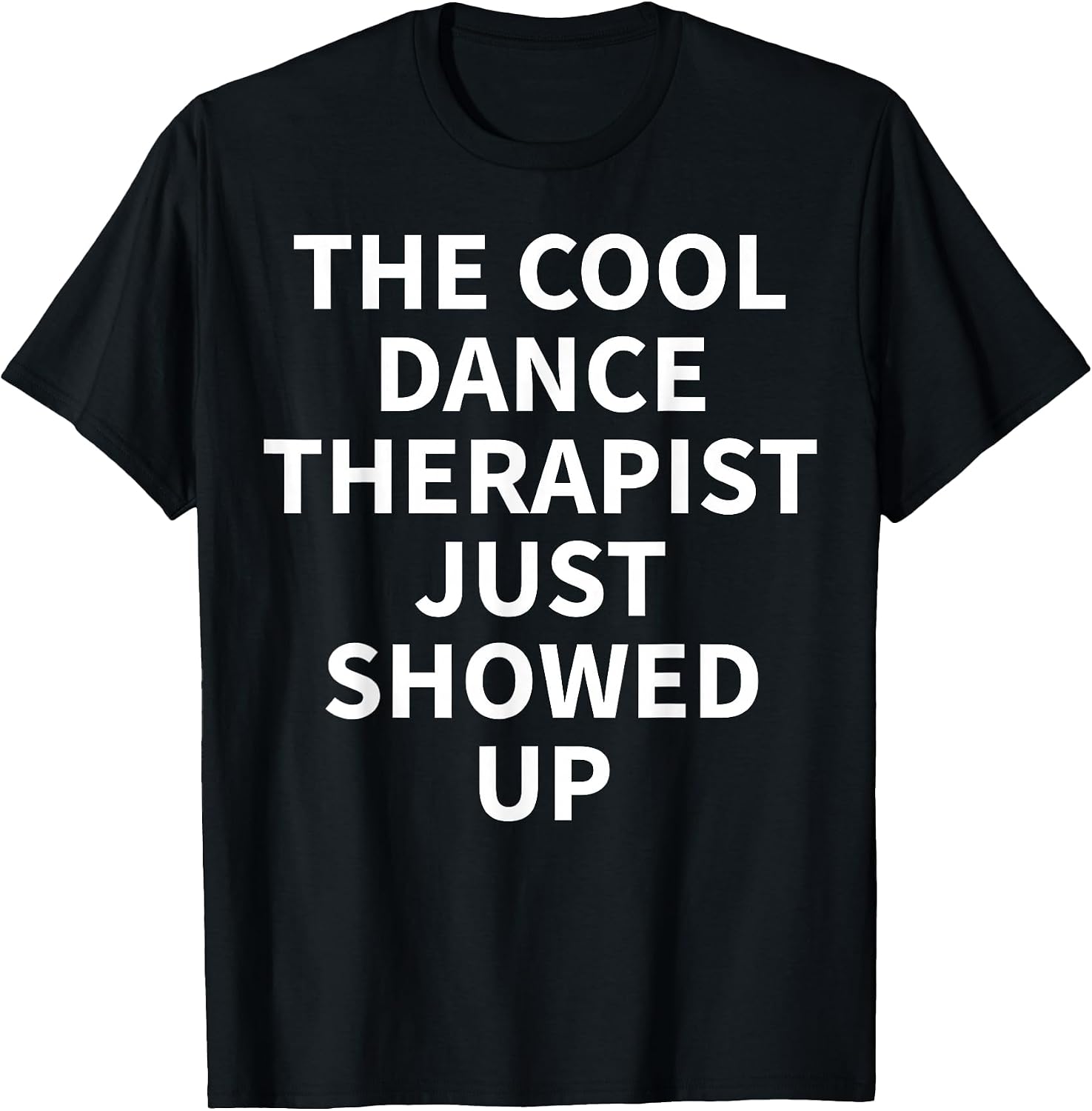 Cool Dance Therapist Humor Quote Merch