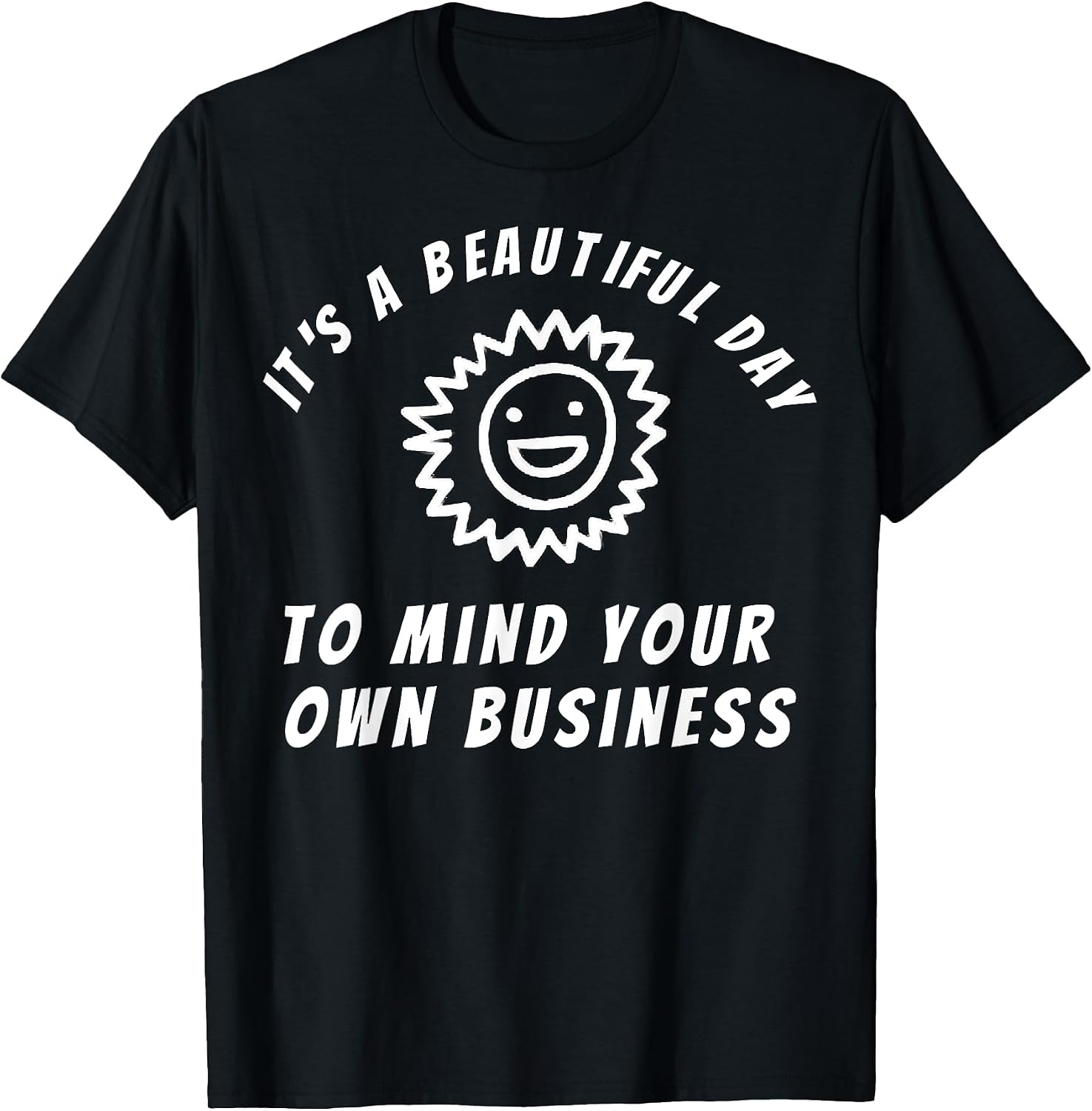 Funny Sarcastic Gifts Mind Your Own Business