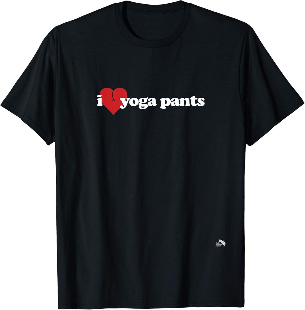 I Love Yoga Pants
