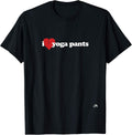 I Love Yoga Pants