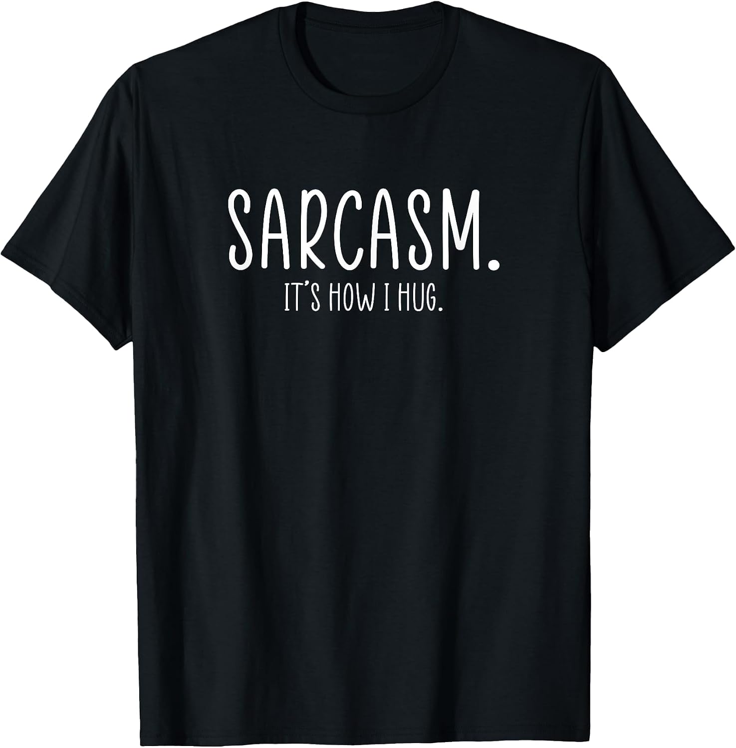 Funny Sarcastic Tee