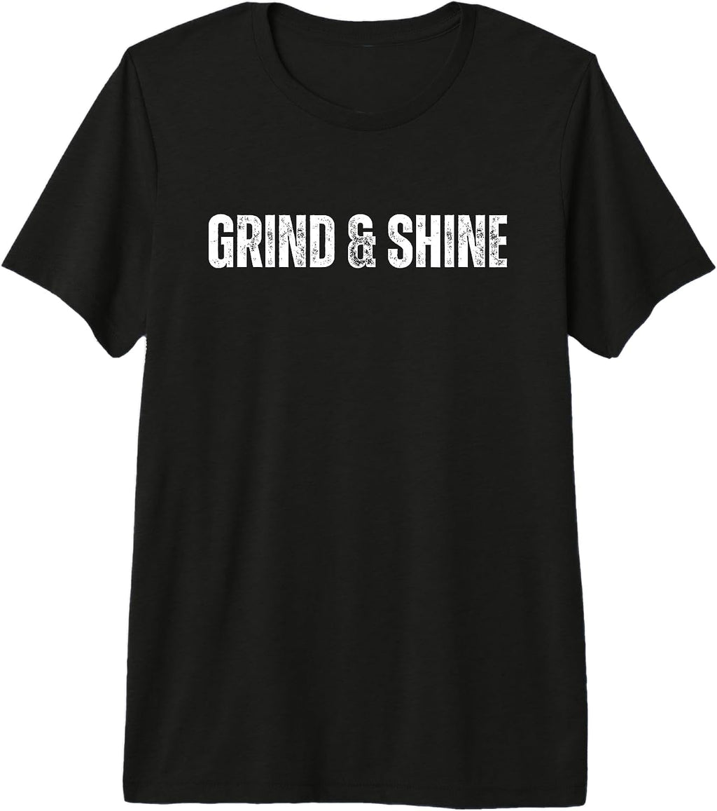 Grind and Shine Statement of Motivation & Fitness