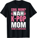 Funny K-Pop Mom & Korean Music Stan Apparel