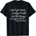 I don't get nearly enough credit ffunny quote meme