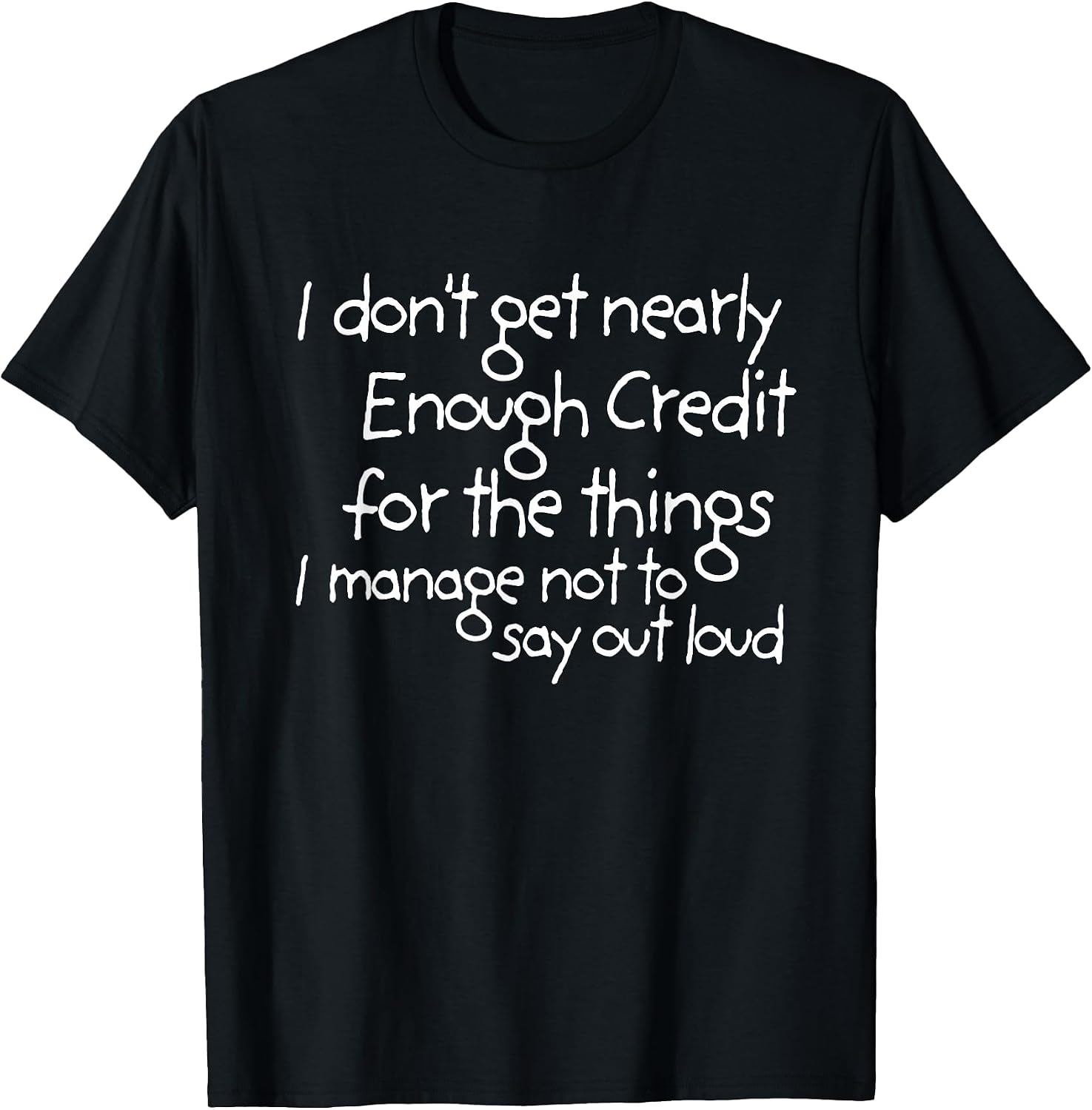 I don't get nearly enough credit ffunny quote meme