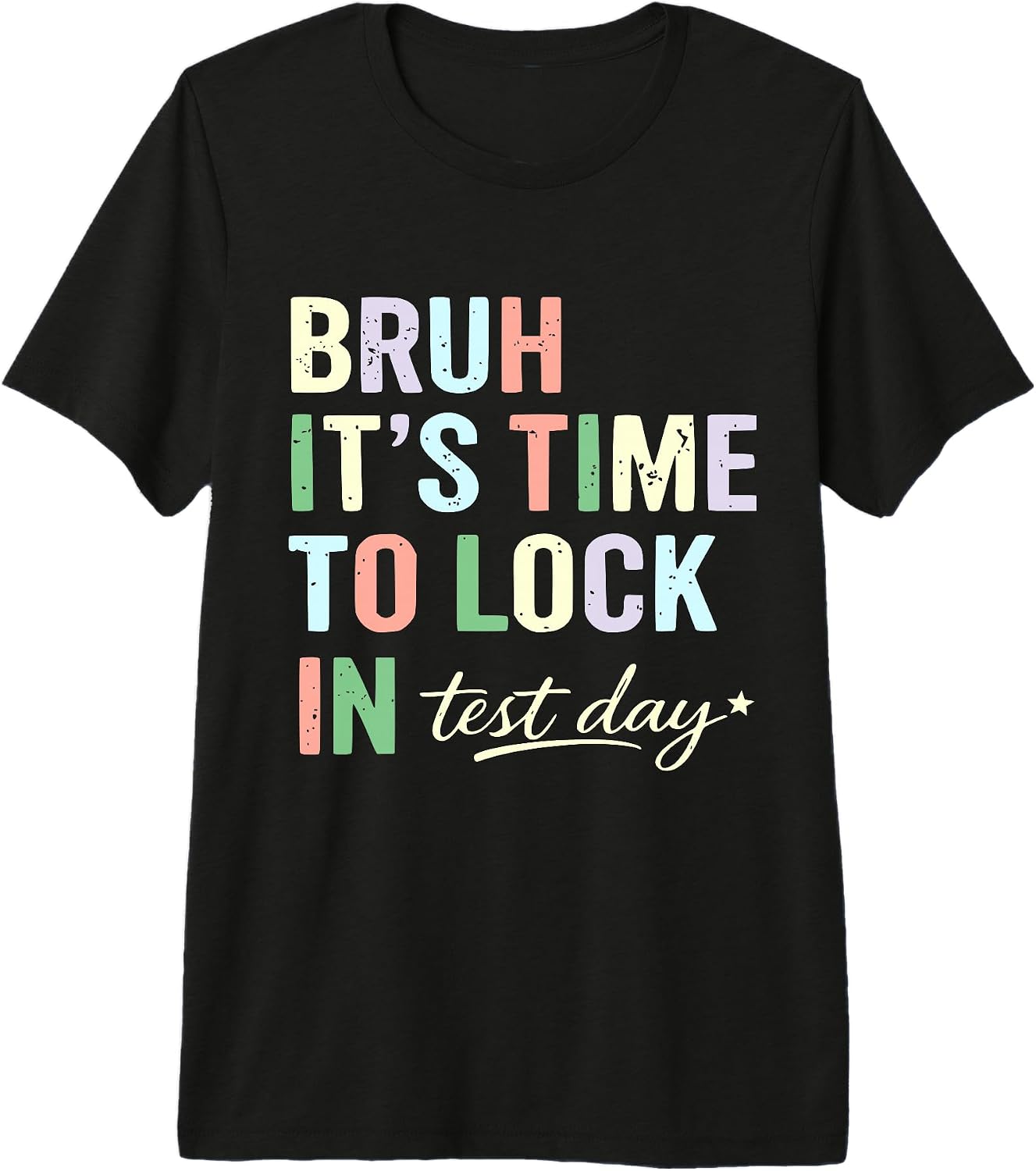Test Day Bruh 2026 tees for teachers