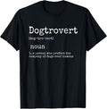 Dogtrovert Definition, Funny Dog Shirts for Women Men, Dog T-Shirt