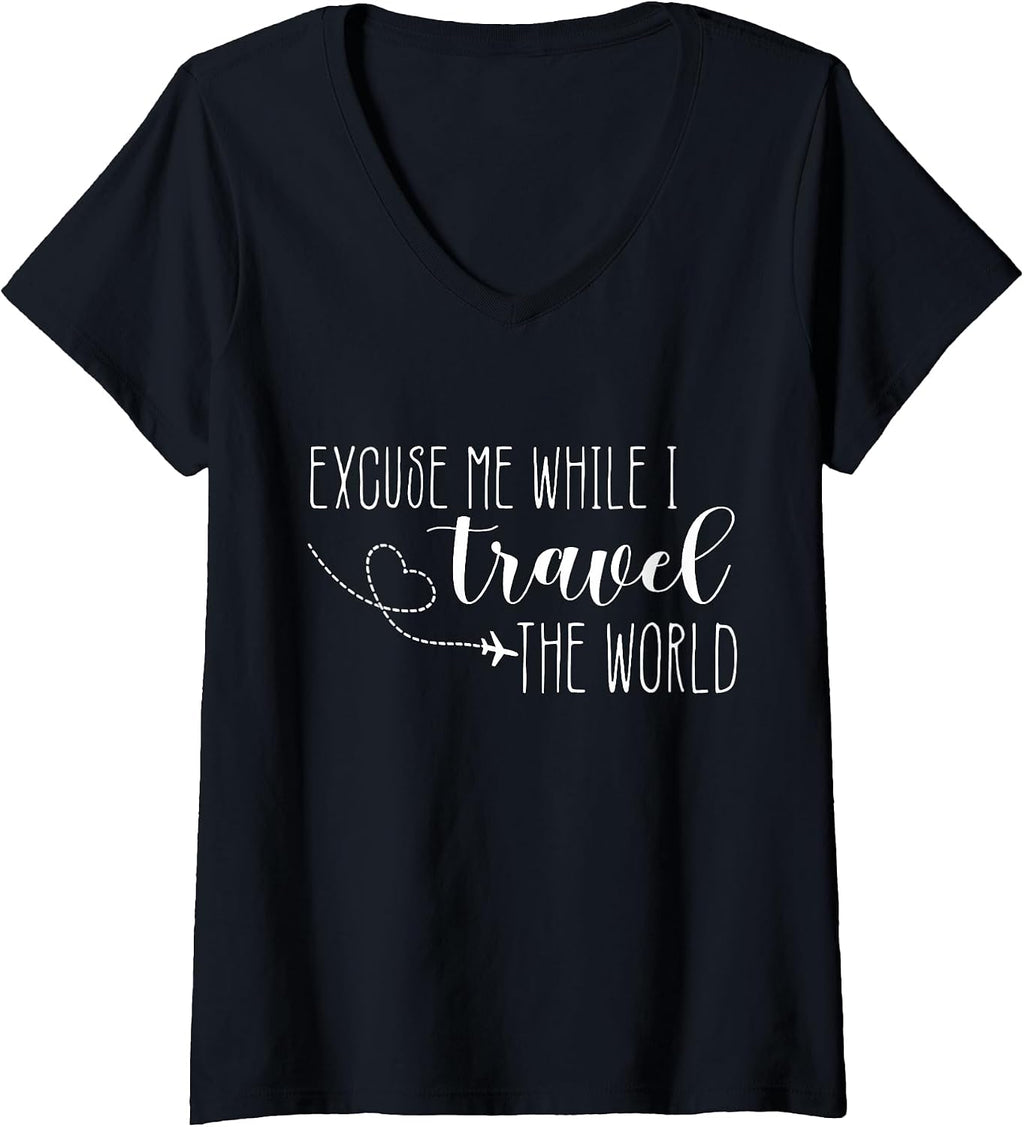 Excuse Me While I Travel The World Shirt