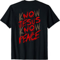 Funny Know Jesus Know Peace Tee Shirt
