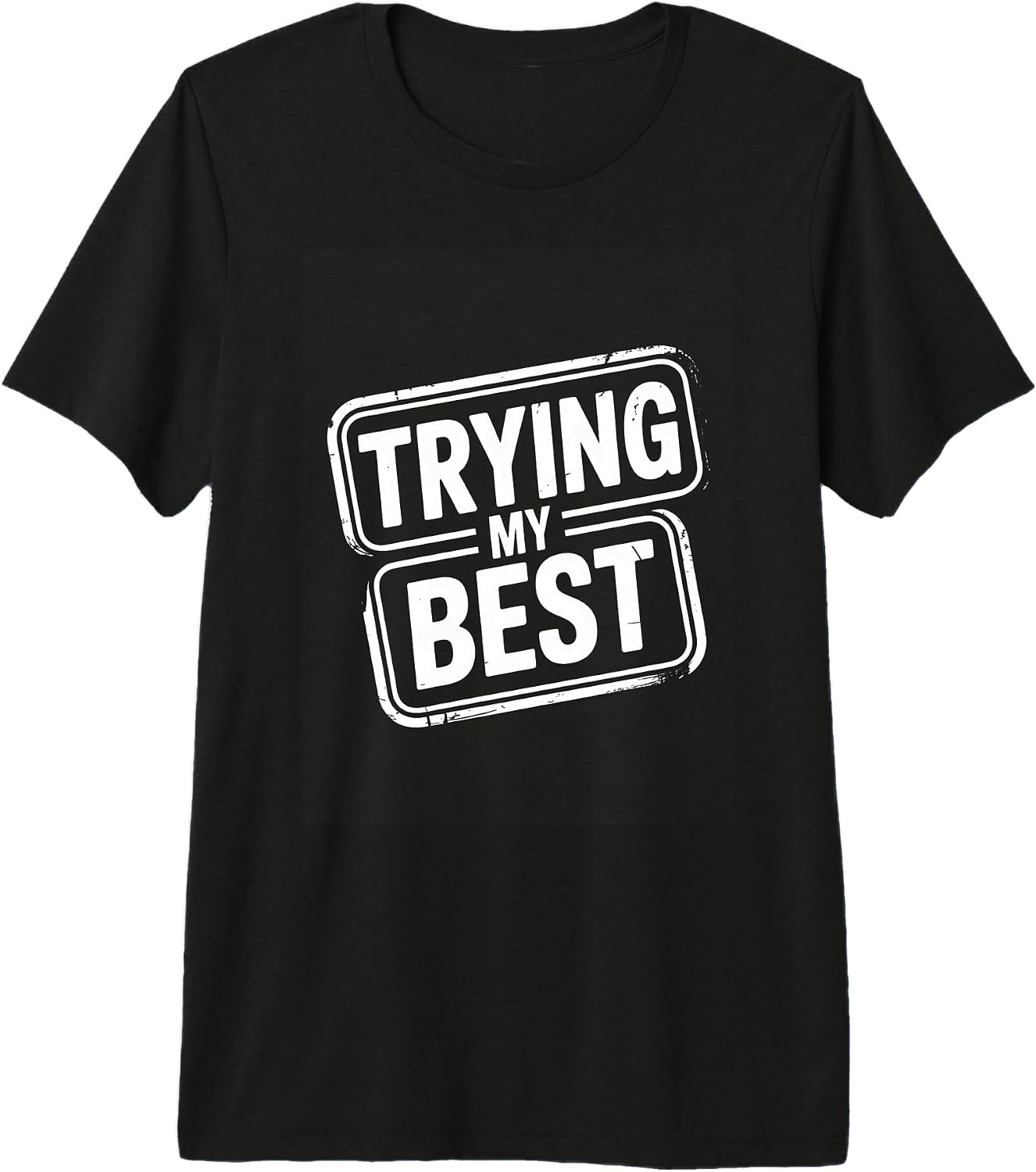 Motivational Trying My Best Humor Quote