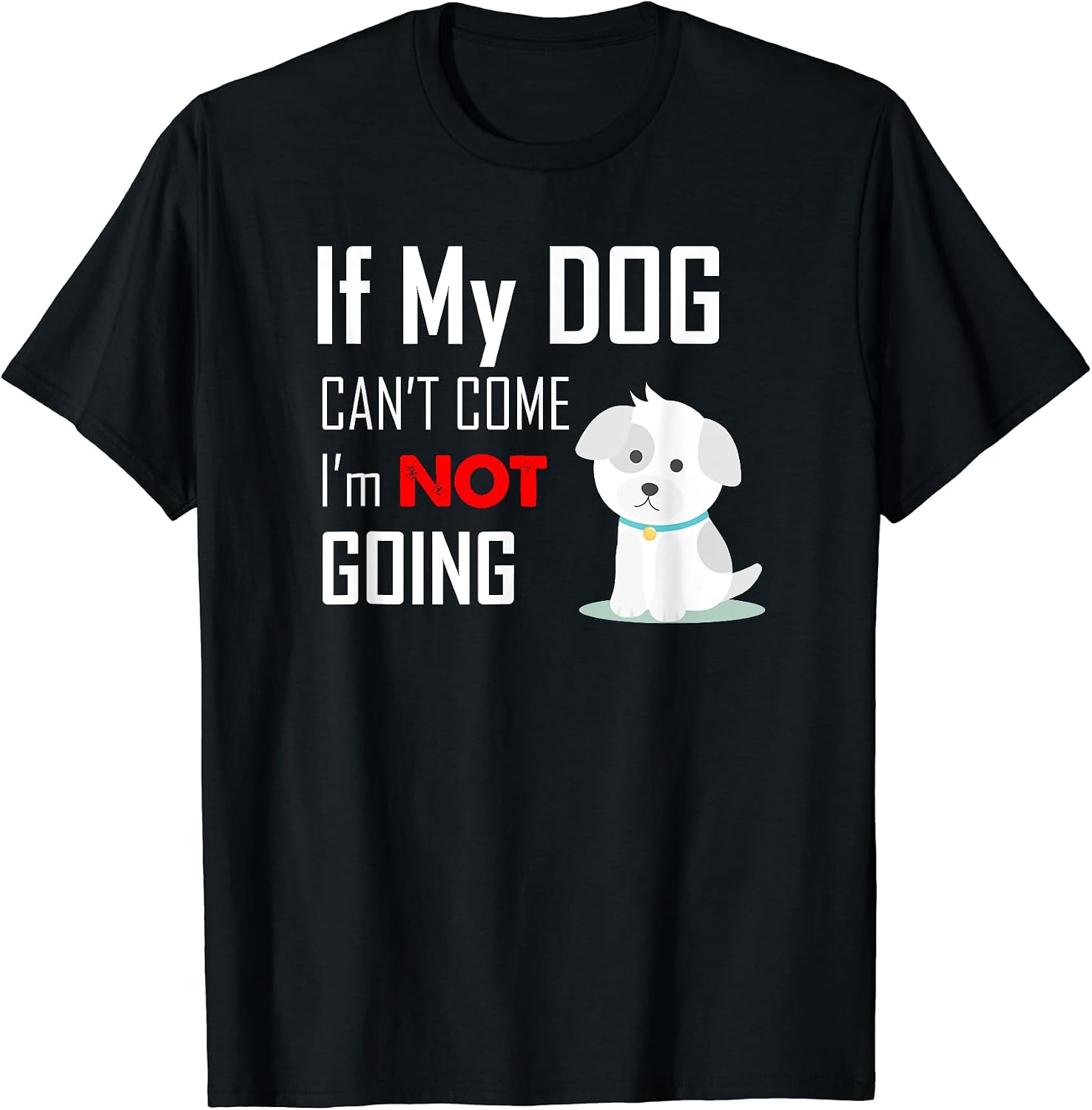 Funny Dog Lover T-shirts