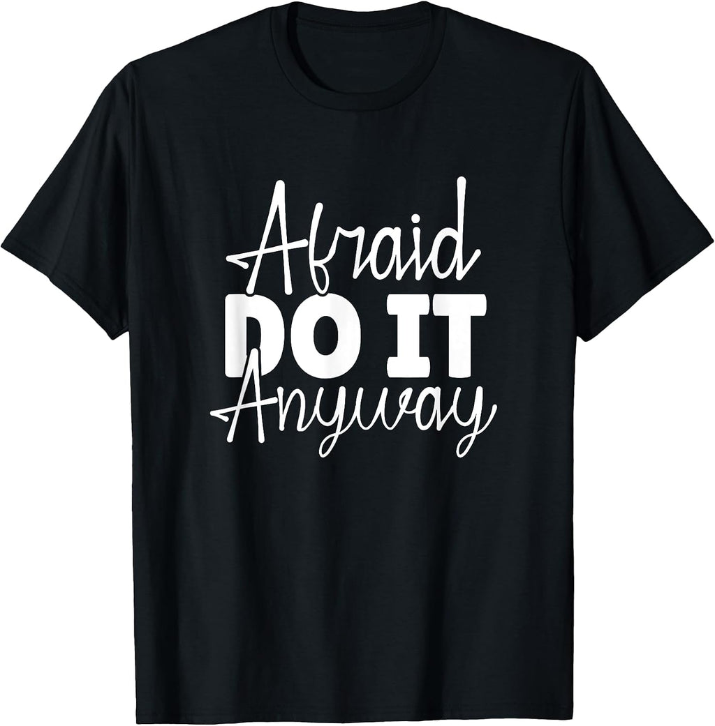 Funny Quotes Afraid Do It Anyway Merch Store