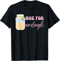 Hoe For Sourdough Funny Sourdough Baking
