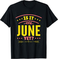 Funny Is It June Yet Summer Vacation Holiday Gift