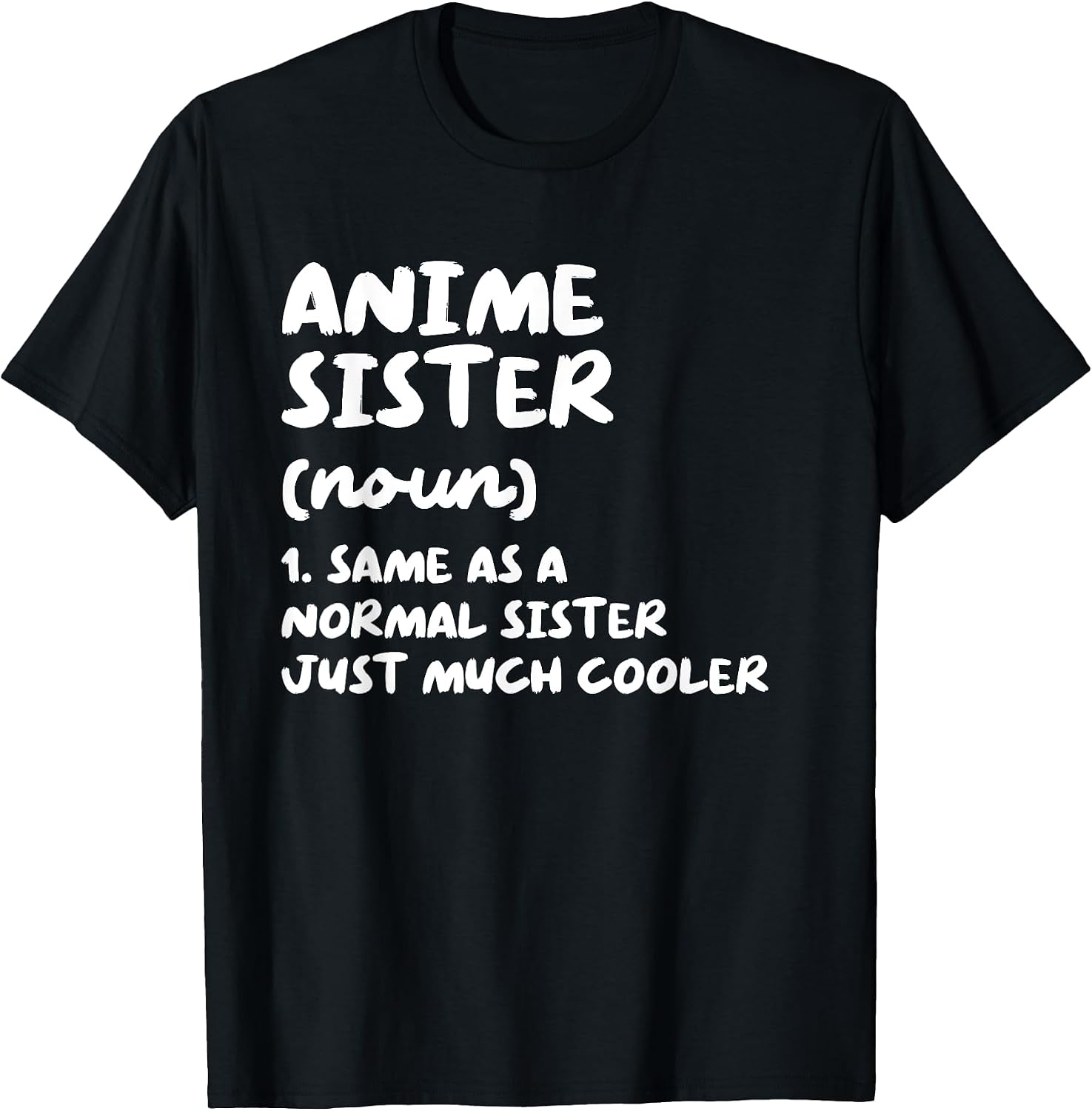Anime Sister Funny Typography Gifts
