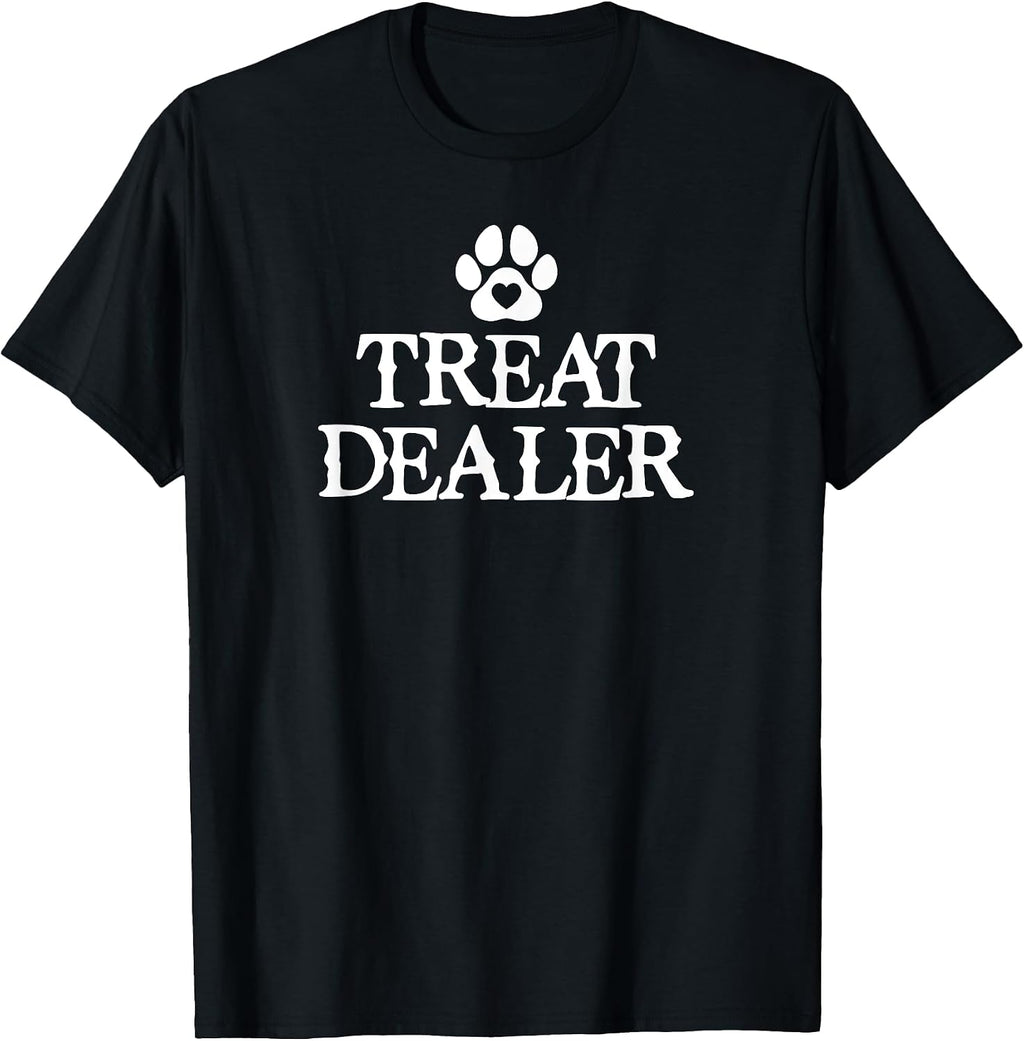 Treat Dealer Dog Lover Mom I'm My Dogs Treat Dealer Cat Dad T-Shirt