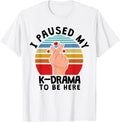 Funny I paused my K-Drama to be here Merch