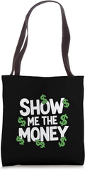 Show Me The Money Shirt Sports Movie Fan Humor Tee