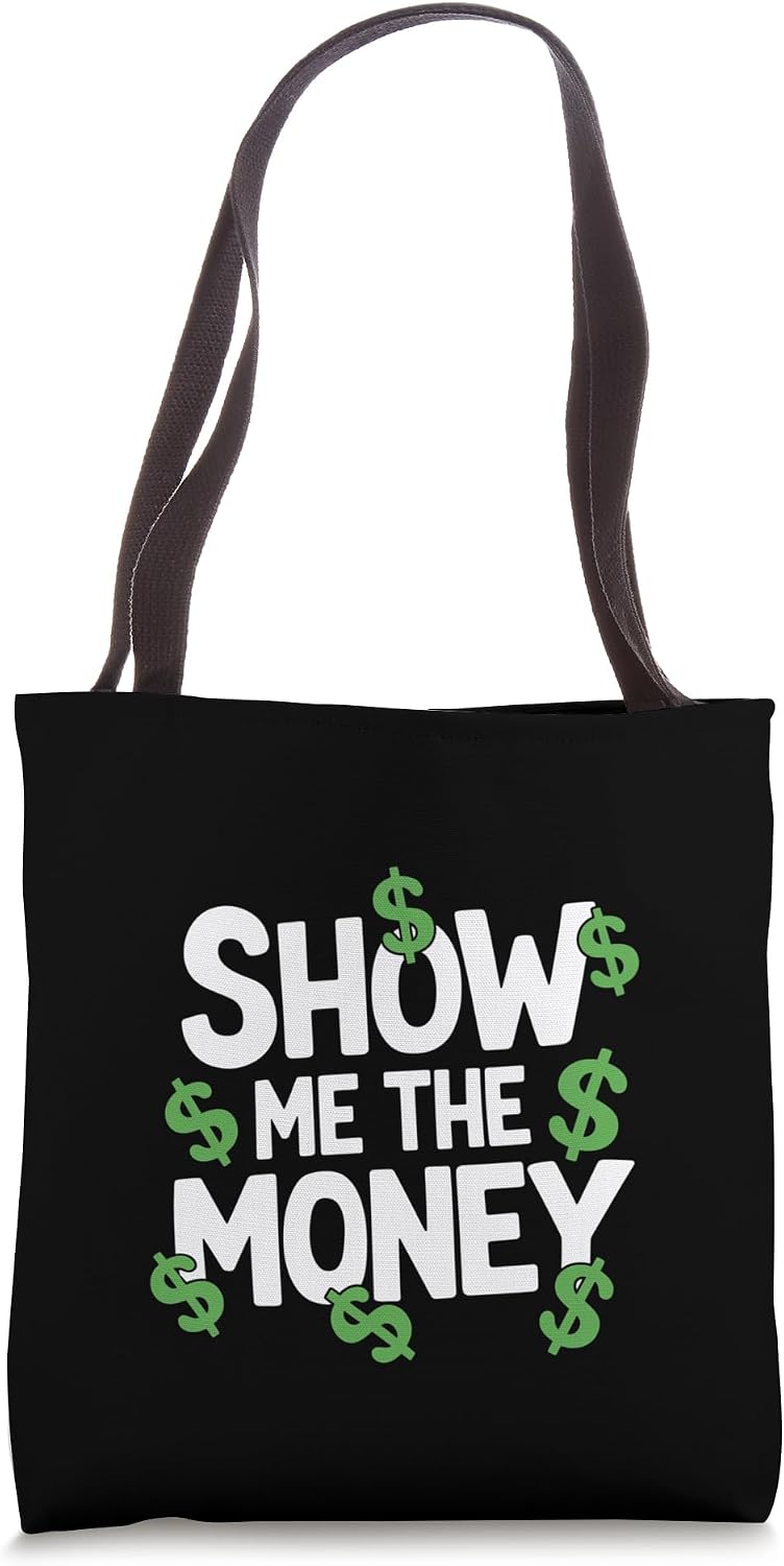 Show Me The Money Shirt Sports Movie Fan Humor Tee