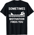 Sometimes Motivation Finds You Gym Stuff & Gifts