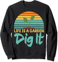 Farming And Gardening Sweatshirt Life Garden Dig It Design Sweatshirt