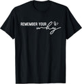 Motivational Gift Remember Your Why Motivational T-Shirt