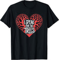 I Speak for the Trees Merch