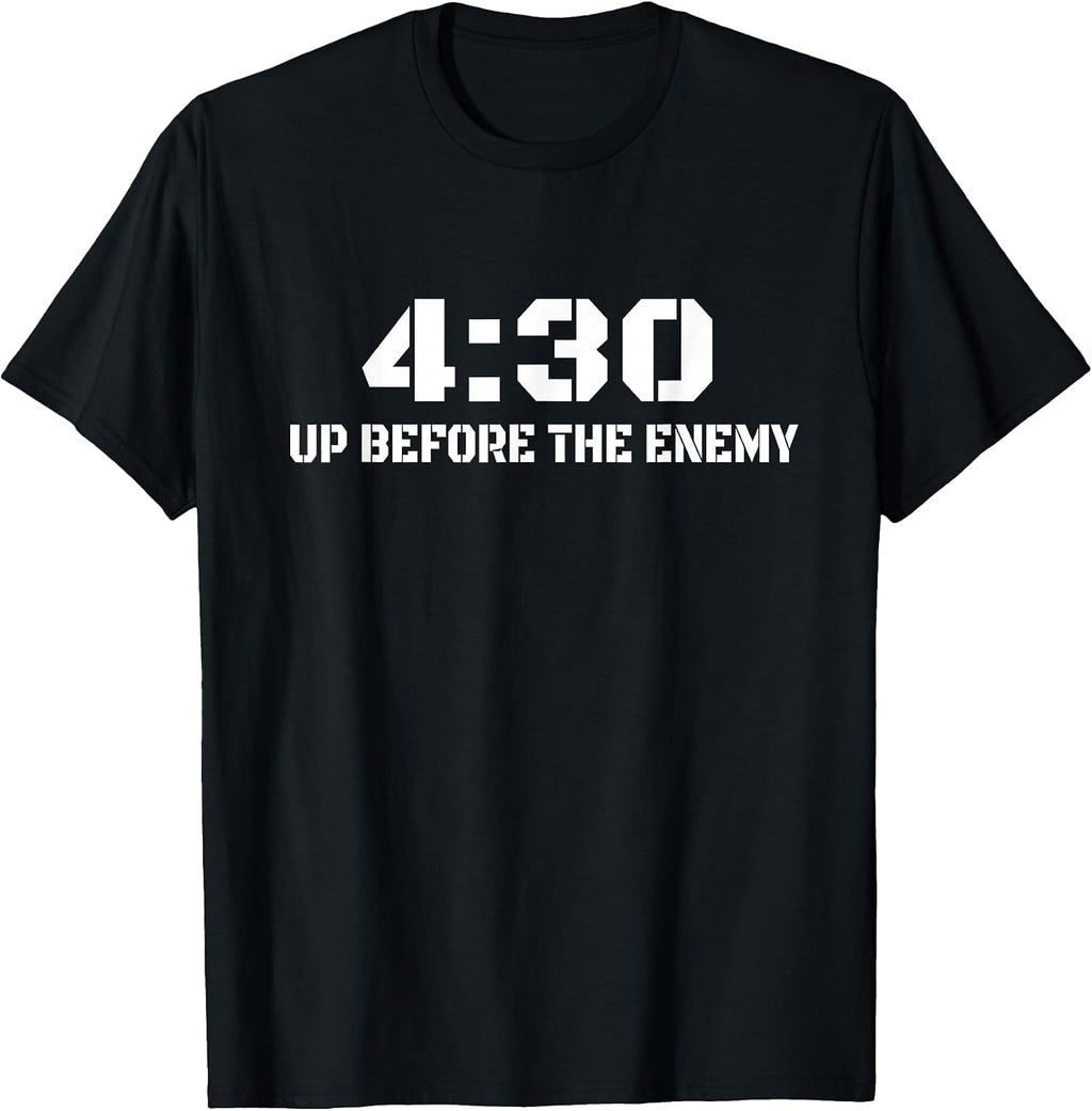 4:30 Up Before The Enemy Motivational Quote
