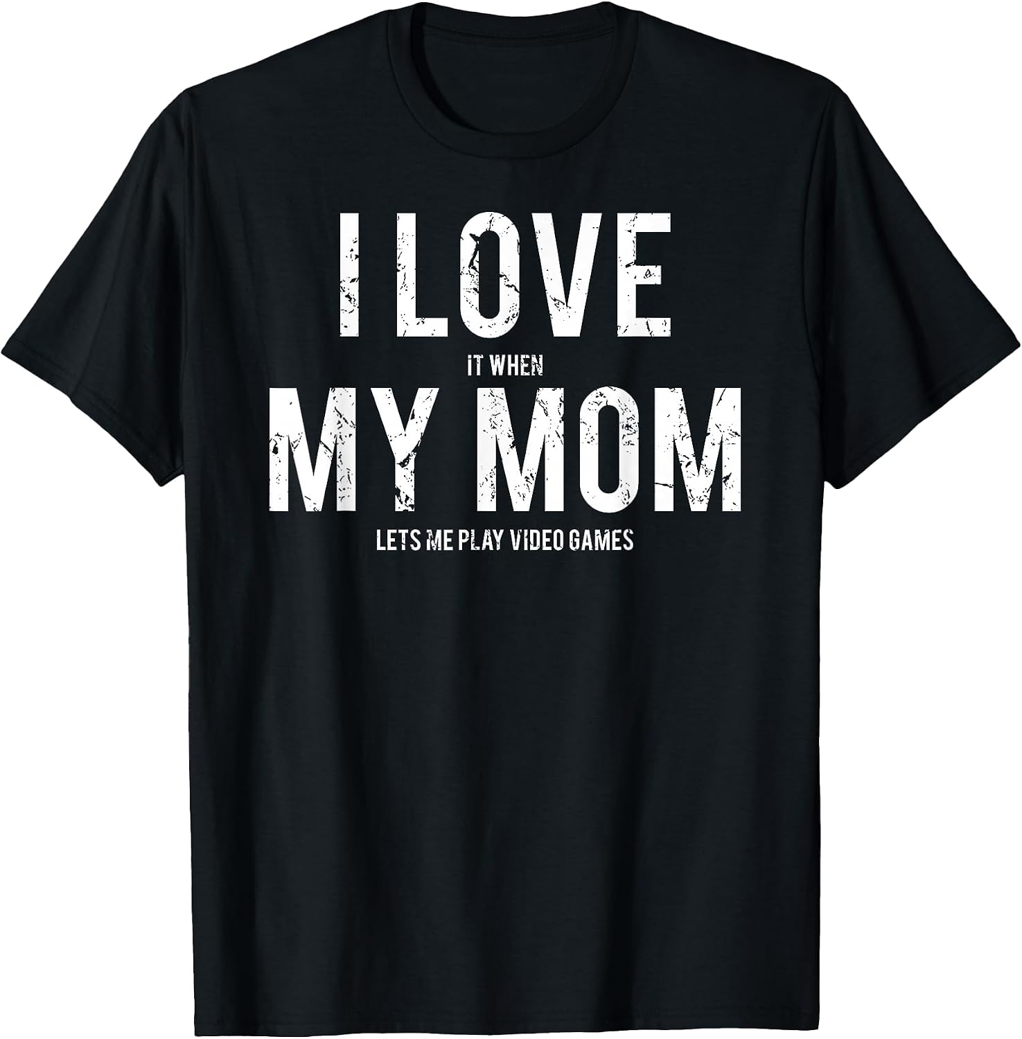 I love my mom Shirts