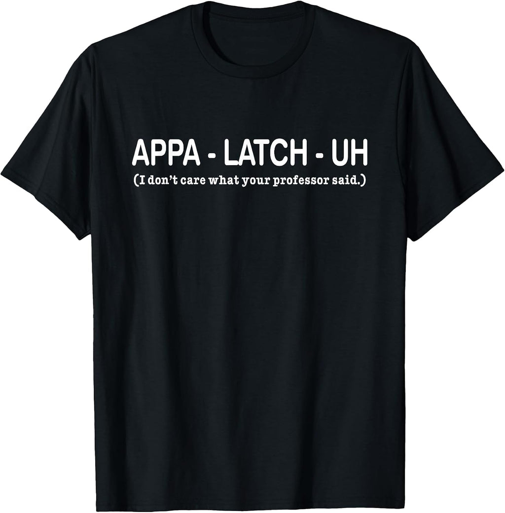 Appa - Latch - Uh Funny Apparel
