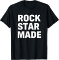 Rock Star Made Funny Music Lover Rock Band Fan T-Shirt