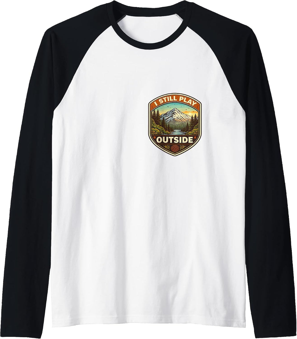 I Still Play Outside Outdoors Nature Merch