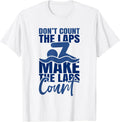 Swimmer Saying Swimming Motivation Professional Swimmer T-Shirt