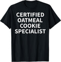 Cool Oatmeal Cookie Humor Quote Merch