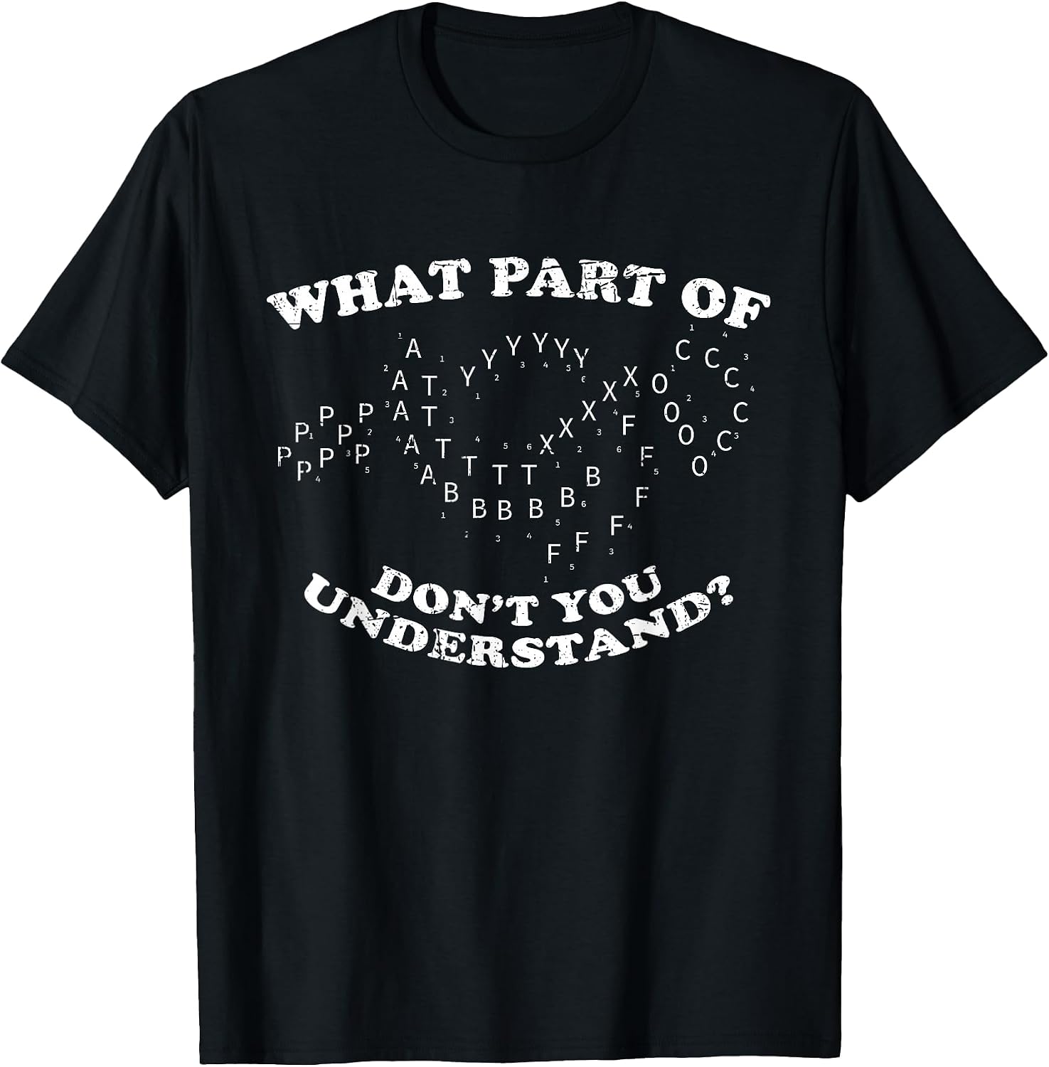What Part of Dont You Understand? Marching Band Music Grunge T-Shirt
