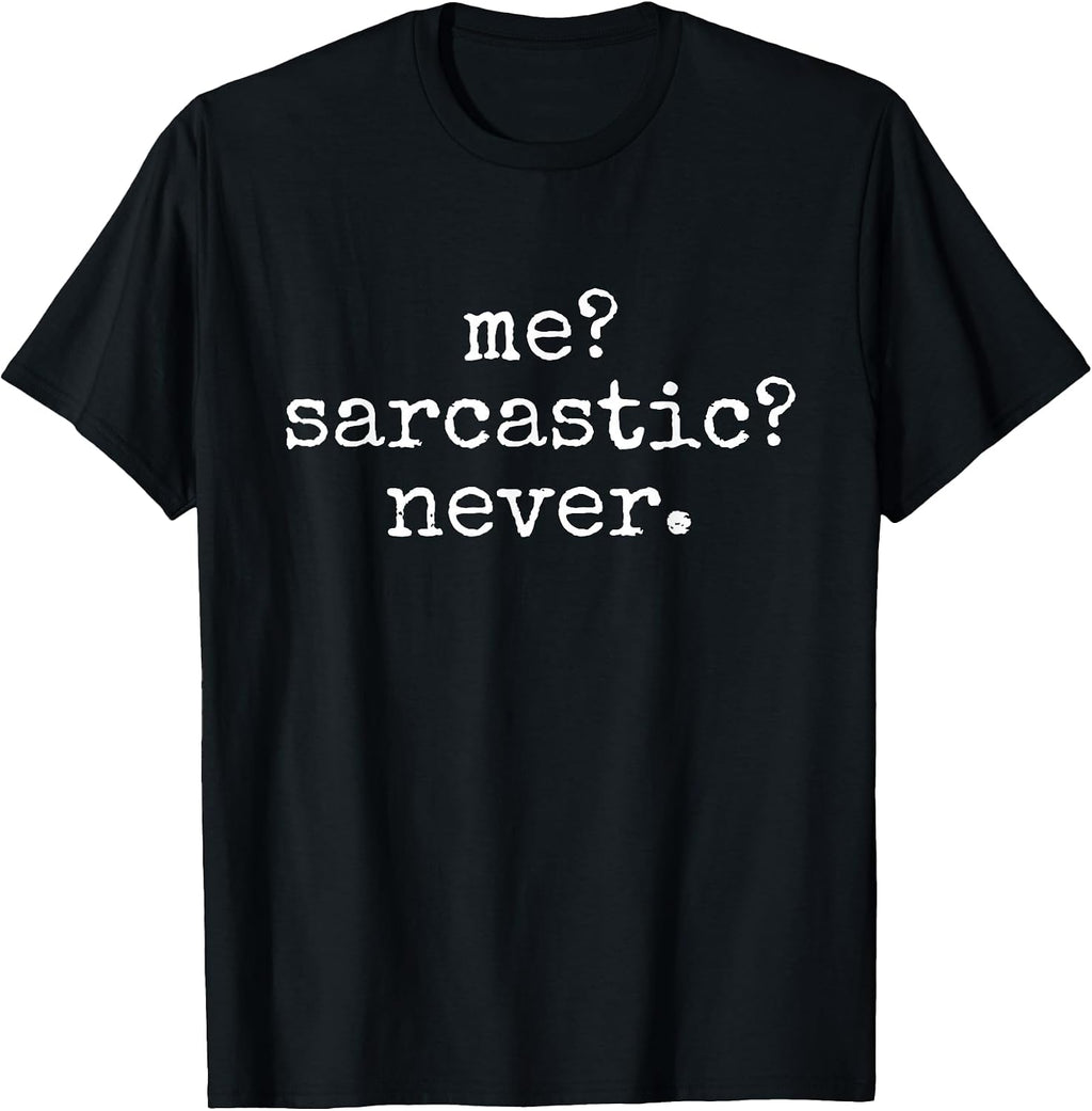 Funny Sarcasm Tees