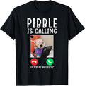 Pibble is Calling Funny Meme for Meme Fans Dog Lovers T-Shirt