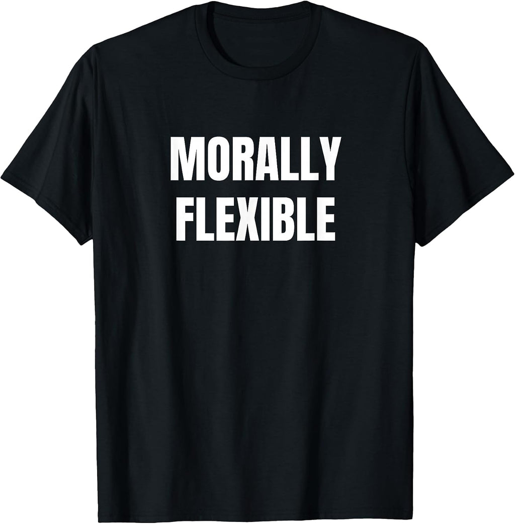 Morally Flexible Tees