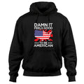 Damn It Feels Good To Be American Funny 4th Of July Gift Pullover Hoodie