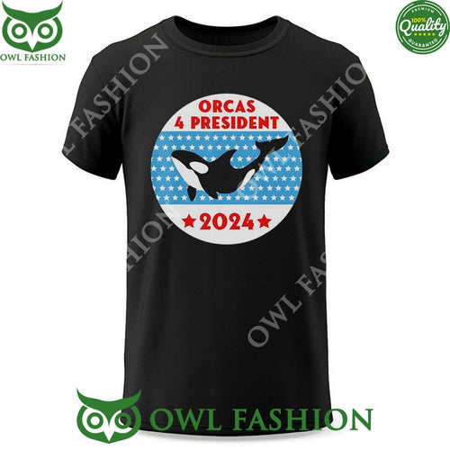 2024 Orcas 4 President Whale t Shirt