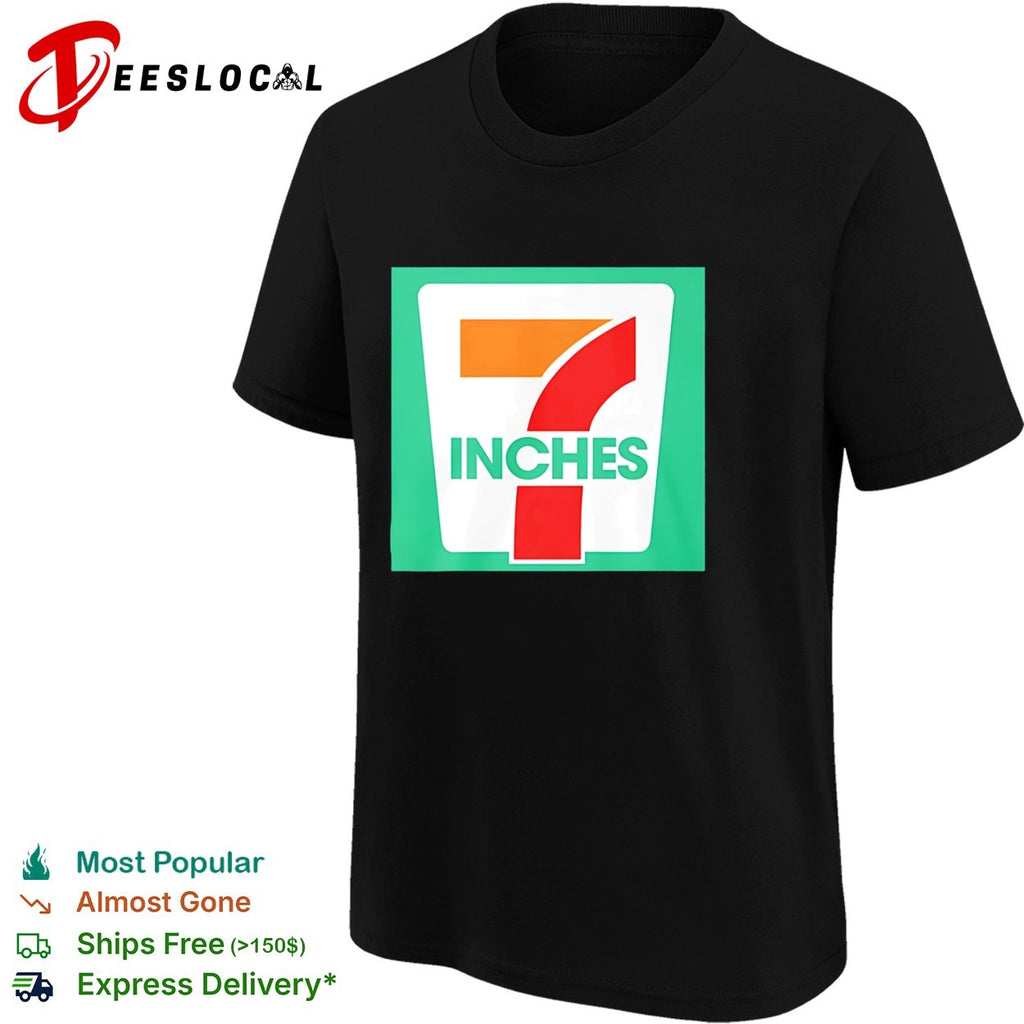 7 Inches Parody Logo shirt