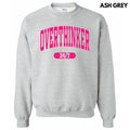 Overthinker 24/7 Sweatshirt 'NLB' T-Shirts, Hoodie | RetroVerseTees.com
