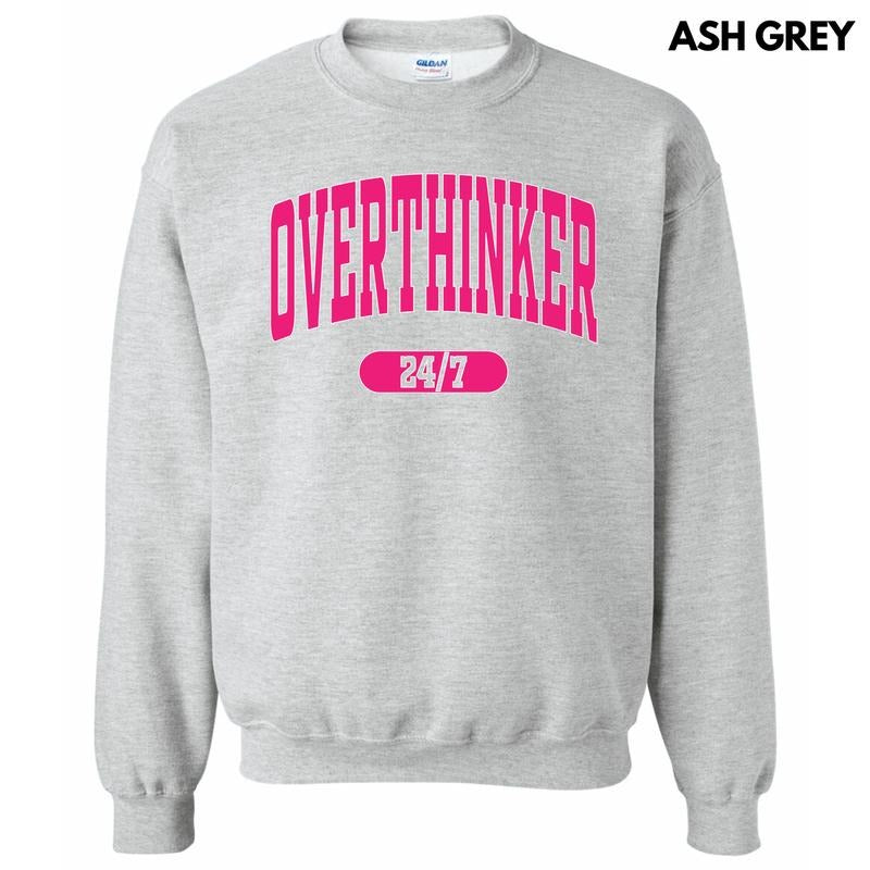 Overthinker 24/7 Sweatshirt 'NLB' T-Shirts, Hoodie | RetroVerseTees.com