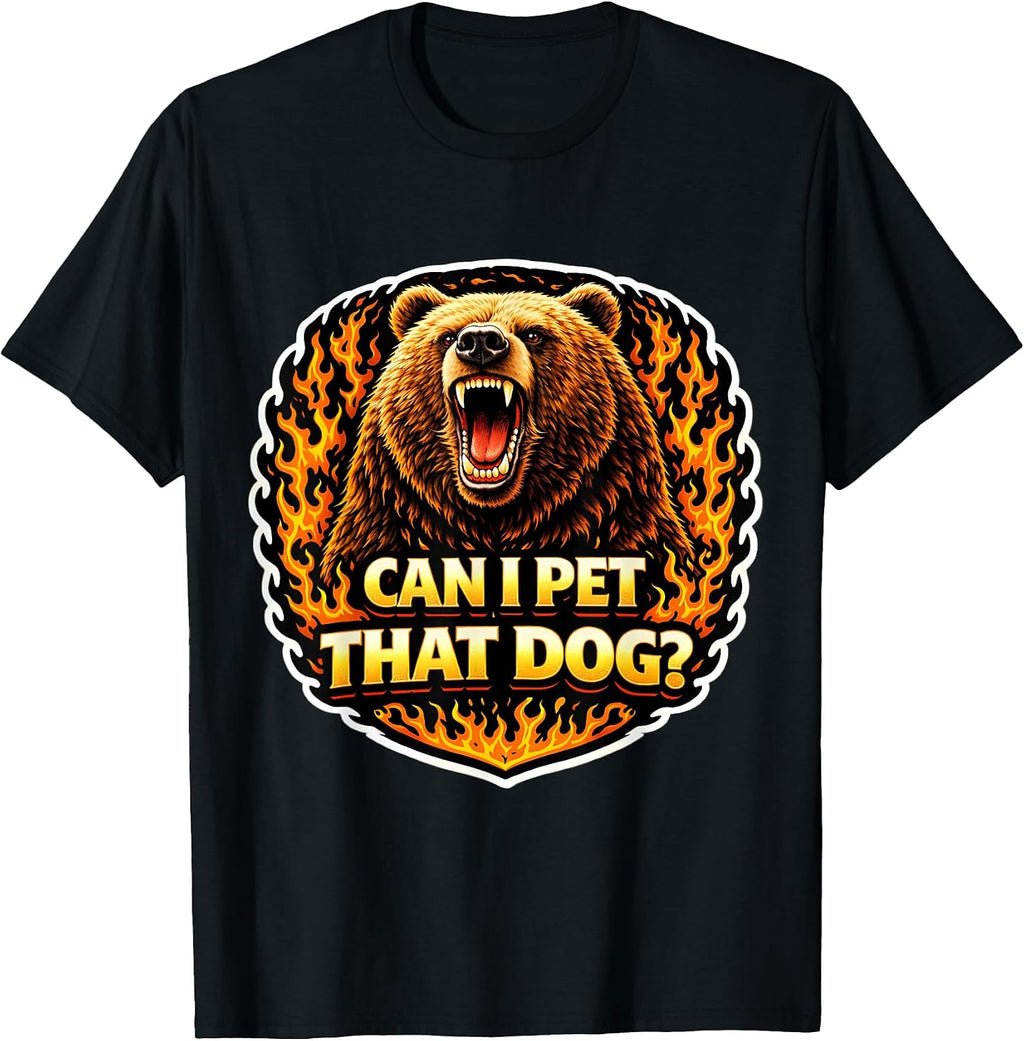 Can I Pet That Dog Funny Dat Dawg Bear Meme Merch