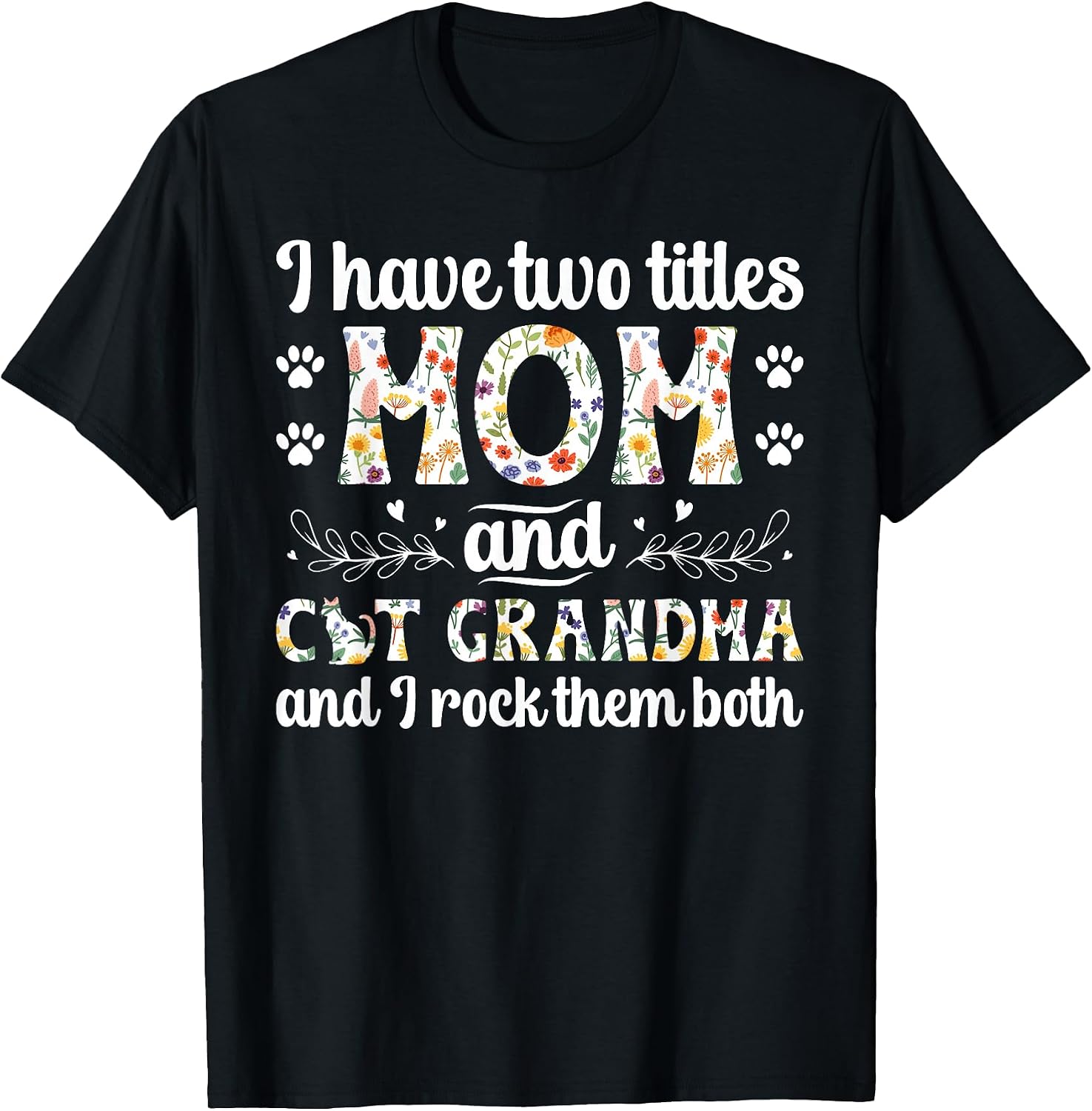 Mom and Cat Grandma Cat Grandmother Cat Lover Grandma T-Shirt