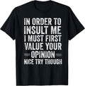 Sarcastic Humor Opinion Saying Design